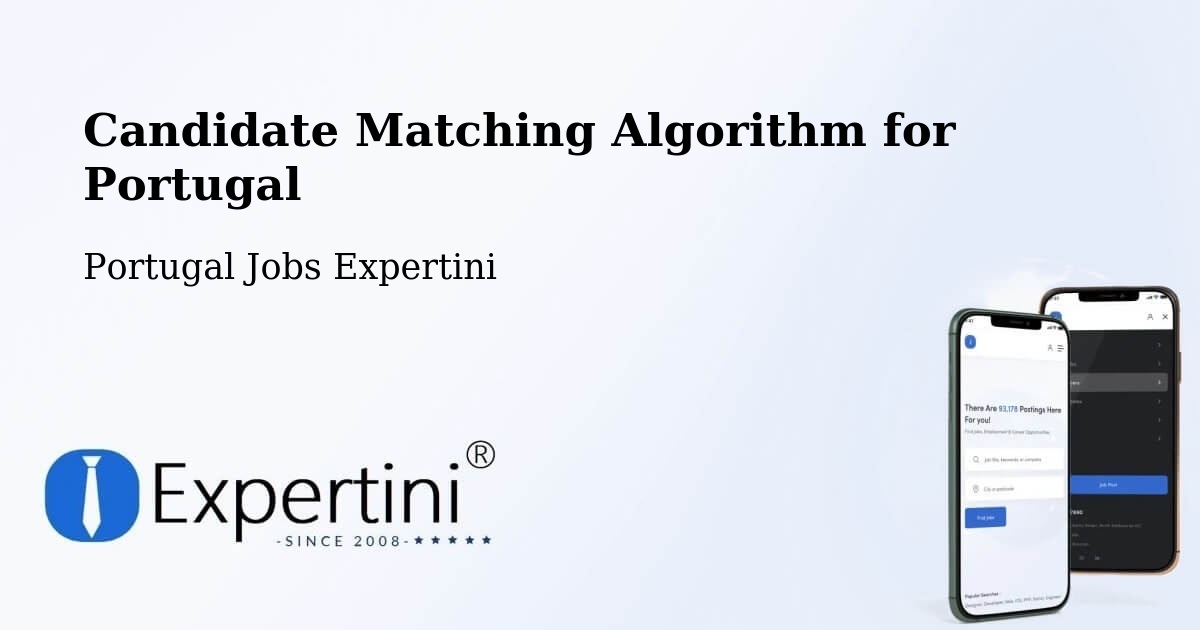 Candidate Matching Algorithm Overview – Esgueira - Portugal Jobs Expertini
