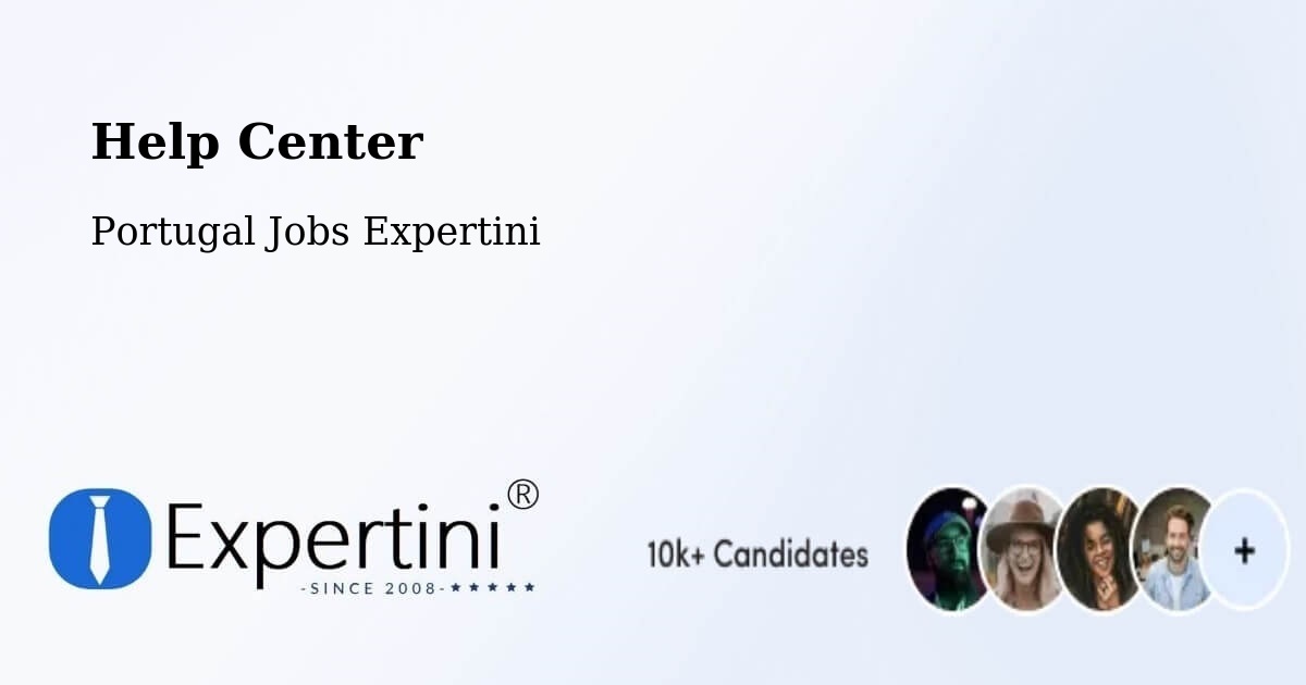 Help Center – Esgueira - Portugal Jobs Expertini